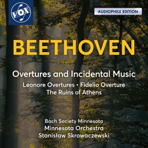 Download track Leonore Overture No. 3 In C Major, Op. 72b Adagio – Allegro Minnesota Orchestra, Bach Society Of Minnesota, Stanisław Skrowaczewski