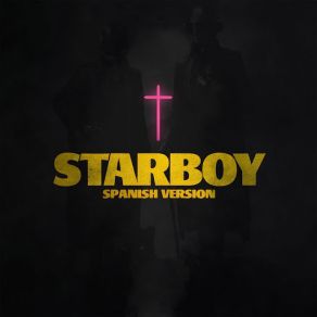 Download track Starboy Spanish Version Song Lovers