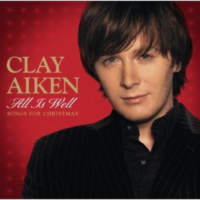 Download track All Is Well Clay Aiken