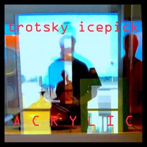 Download track I Wanna Buy You Lunch TROTSKY ICEPICK