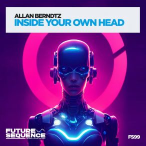 Download track Inside Your Own Head (Extended Mix) Allan Berndtz