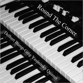 Download track Do You Have Two Delbert Bump, Greg Yasinitsky Quartet