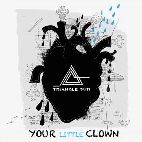 Download track Your Little Clown Triangle Sun