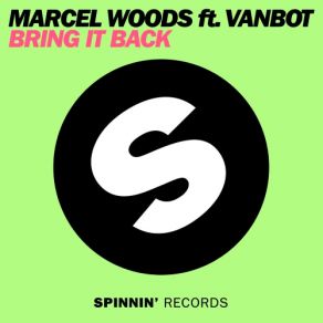 Download track Bring It Back (Organ Donors Remix) Marcel Woods, Vanbot