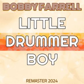 Download track Little Drummer Boy (Remaster 2024) Bobby Farrell