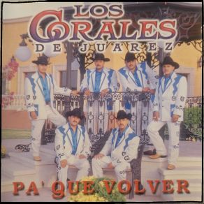 Download track Corrido De Los Hermanos Bedolla Los Corales De Juarez