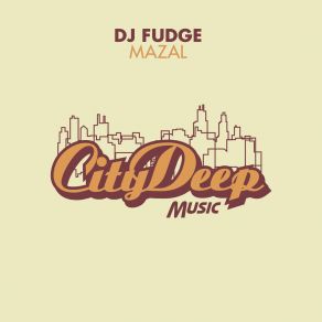 Download track Mazal (Main Mix) Dj Fudge