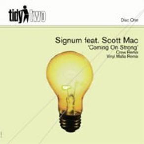 Download track Coming On Strong (Vinyl Mafia Remix) Scott Mac, Signum