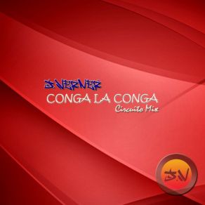 Download track Conga La Conga (Circuito Mix) J. Verner