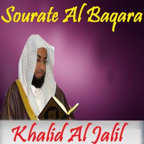 Download track Sourate Al Baqara, Pt. 2 (Quran) Khalid Al Jalil