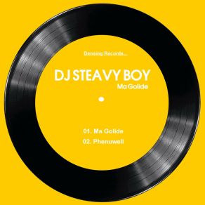 Download track Ma Golide (Main Mix) DJ Steavy BoyBrown Stereo, Papa Dummy