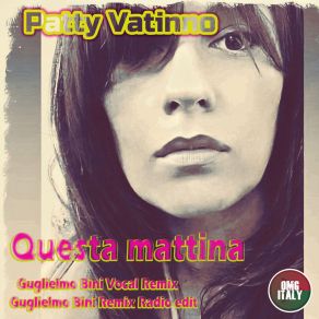 Download track Questa Mattina (Guglielmo Bini Vocal Remix) Guglielmo Bini