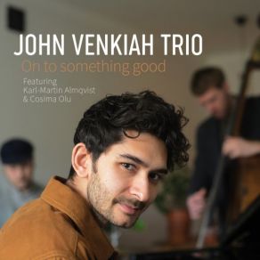 Download track Do We Have A Clue John Venkiah Trio