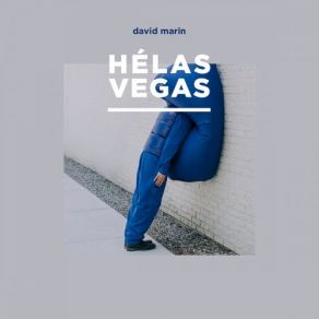 Download track Hélas Vegas David Marin