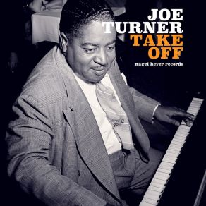 Download track Stompin' At The Savoy The Big Joe Turner