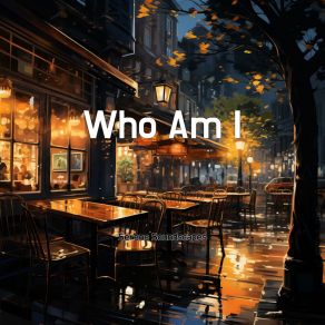 Download track Who Am I Serene Soundscapes