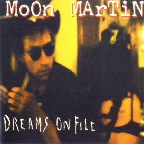 Download track Stuck Inside Of Mobile (With The Memphis Blue Again) Moon Martin