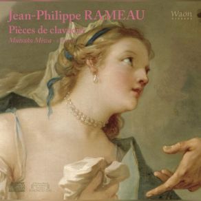 Download track Pieces De Clavecin: Suite In D Minor-Major: VI. L'entretien Des Muses Mutsuko Miwa