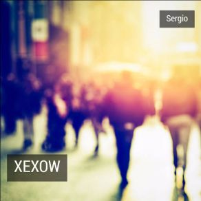 Download track Xexow Sergio