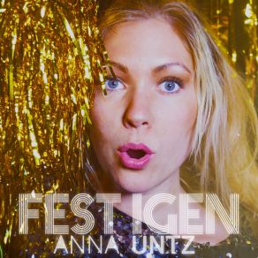 Download track Fest Igen (Karaoke Version) Anna Untz