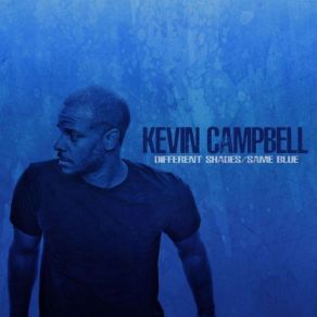 Download track Some Kind Of Way Kevin Campbell