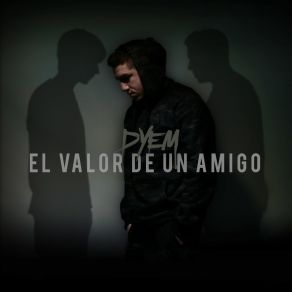 Download track El Valor De Un Amigo (Instrumental) Dyem