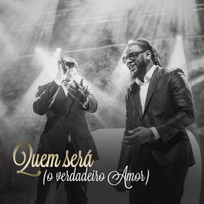 Download track Quem Será (O Verdadeiro Amor) B4