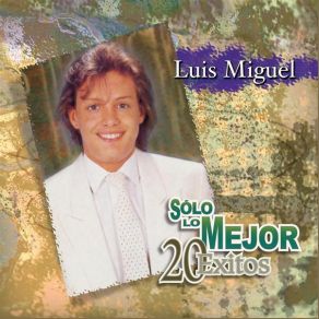 Download track No Me Puedes Dejar Asi Luis Miguel