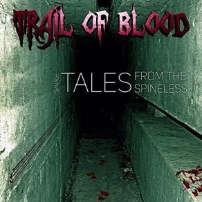 Download track Dead Arms Trail Of Blood