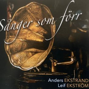 Download track Jag Är Glad För Att Jag Inte Längre Är Anders Ekstrand Och Leif EkströmGösta Löthfors