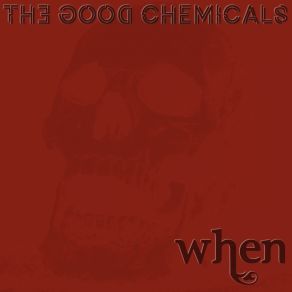 Download track Discard After Use The Good Chemicals