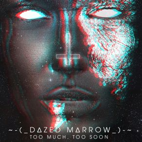 Download track Be There In A Minute Dazed Marrow