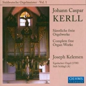 Download track 6. Toccata Quarta Cromatica Con Durezze E Ligature Johann Kaspar Kerll