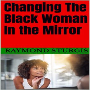 Download track What Black Woman Are You? Raymond Sturgis