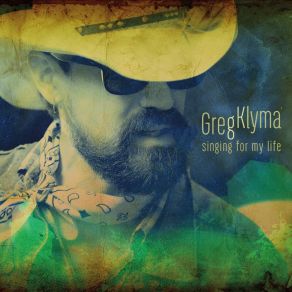 Download track Singing For My Life Greg Klyma