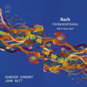 Download track Orchestral Suite No. 2 In B Minor, BWV 1067: VII. Badinerie Dunedin Consort, John Butt