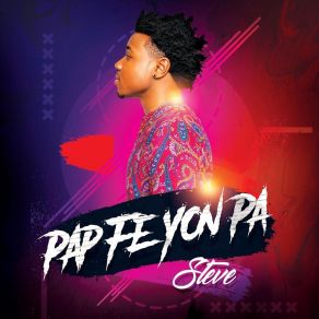 Download track Pap Fe Yon Pa Steve