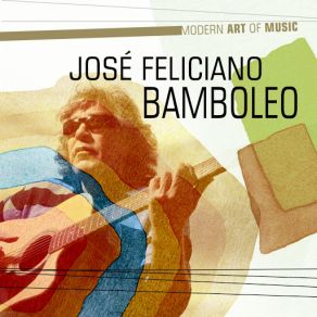 Download track California Dreaming José Feliciano