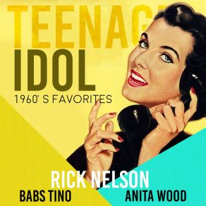 Download track Teenage Idol Ricky Nelson