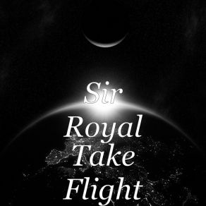 Download track Just Chillin Sir Royal