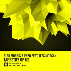 Download track Tapestry Of Us (Extended Mix) Alan Morris, Jess Morgan, Enzo