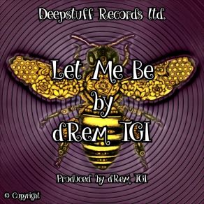 Download track Let Me Be Drem Tgi