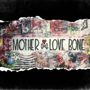 Download track Have You Ever Kissed A Lady Mother Love Bone