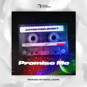 Download track Promise Me (Bitwake Remix) Anton PavlovskyBitwake