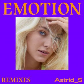 Download track Emotion (Alphalove Remix) Astrid S