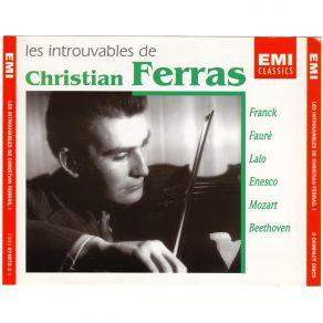 Download track 07. Felix Mendelssohn Concerto Pour Violon En Mi Mineur Op. 64 - 1. Allegro Molt... Christian Ferras, Rchestre De La Société Des Concerts Du Conservatoire De Paris, The Royal Philormonic Orchestra