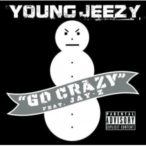 Download track Go Crazy (Dirty) Jay - Z, Young Jeezy