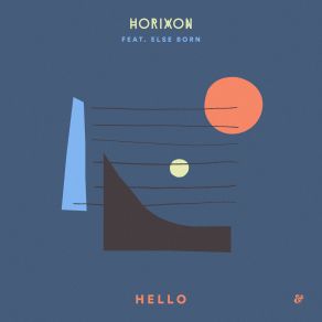 Download track Hello (Extended Mix) Horixon, Else Born