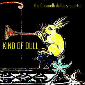 Download track In My Shoes (Bonus Track) The Fulcanelli Dull Jazz Quartet