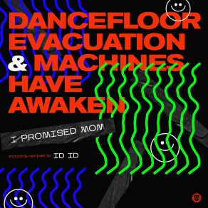 Download track Dancefloor Evacuation (ID ID Remix) I Promised Mom